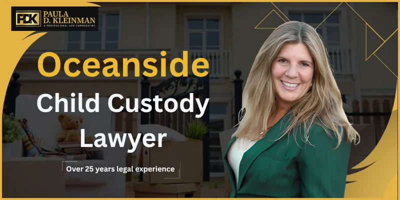 top oceanside child custody lawyer